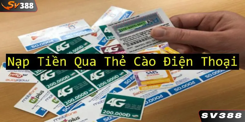 Phương thức nạp tiền qua thẻ cào được nhiều người chơi sử dụng